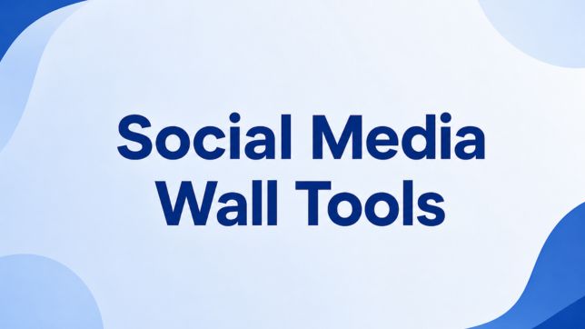 Social Media Wall Tools